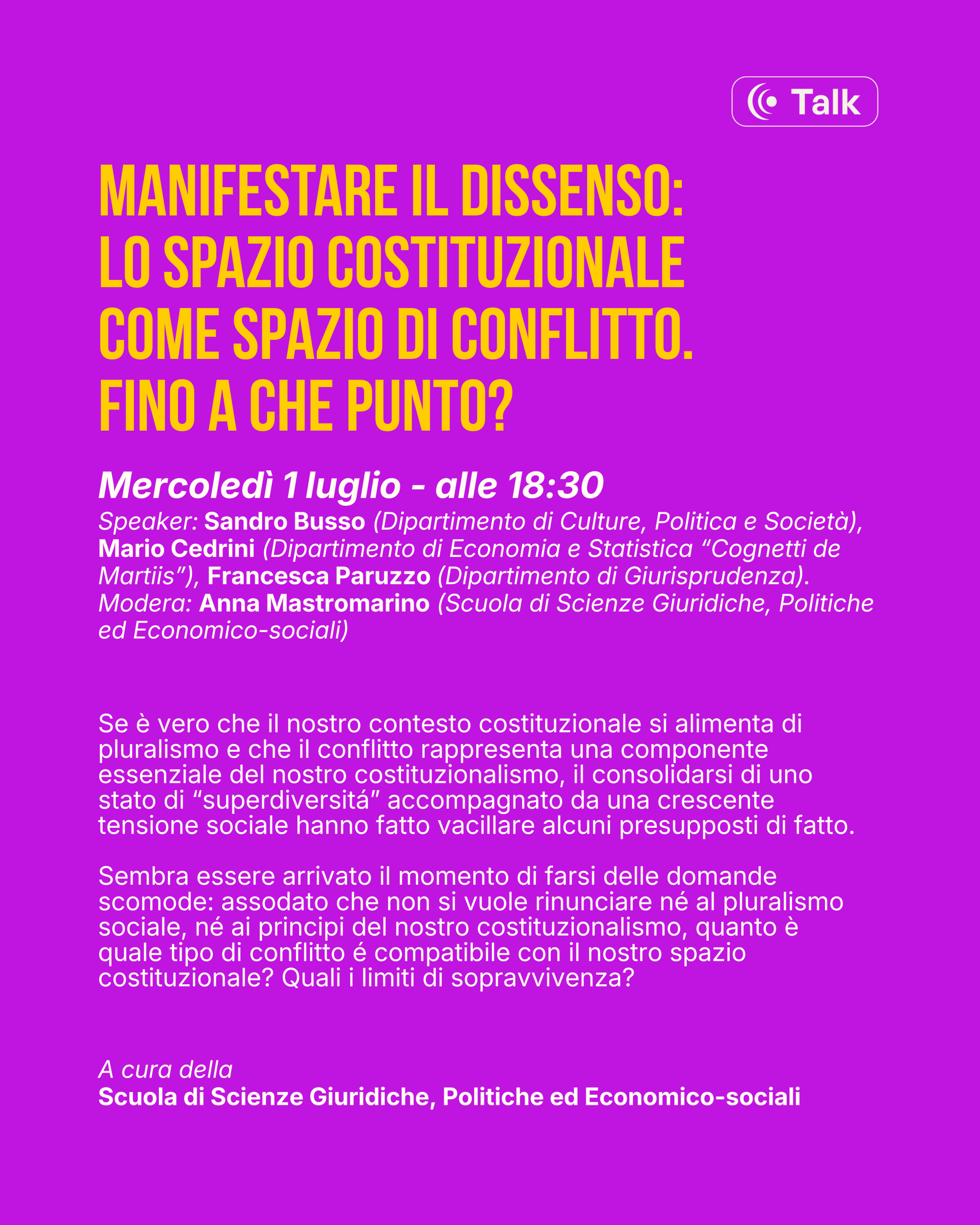 Manifestare il dissenso: lo spazio costituzionale come spazio di conflitto. Fino a che punto?